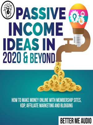 cover image of Passive Income Ideas in 2020 & Beyond